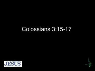 Colossians 3:15-17