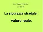 La sicurezza stradale : - slide 1