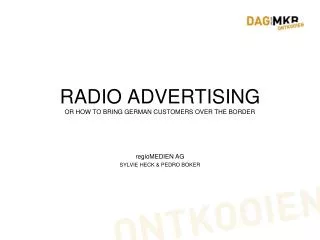 RADIO ADVERTISING OR HOW TO BRING GERMAN CUSTOMERS OVER THE BORDER