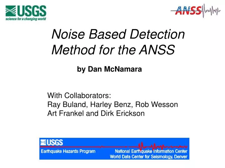 noise based detection method for the anss