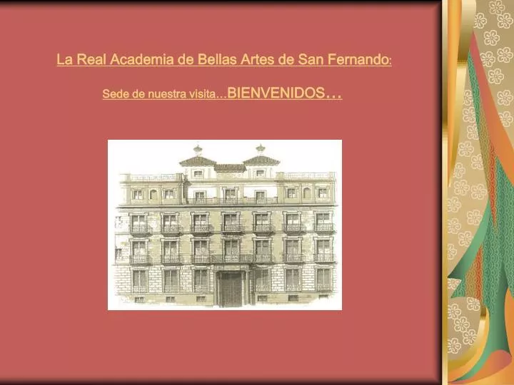 la real academia de bellas artes de san fernando sede de nuestra visita bienvenidos