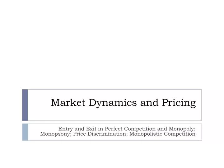 market dynamics and pricing