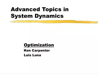 Advanced Topics in System Dynamics