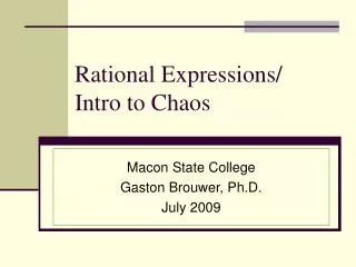 Rational Expressions/ Intro to Chaos