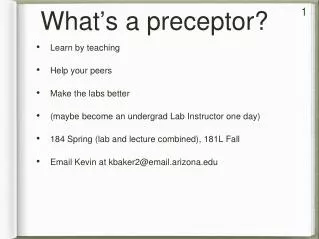 What ’ s a preceptor?