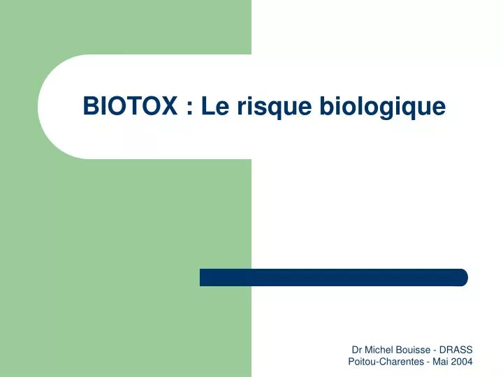 biotox le risque biologique