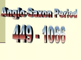 Anglo-Saxon Period