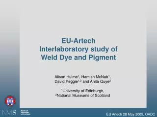EU-Artech Interlaboratory study of Weld Dye and Pigment