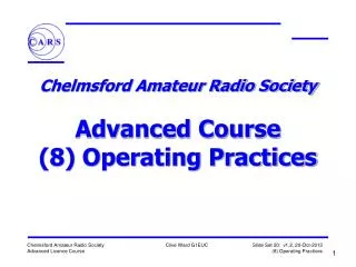 Chelmsford Amateur Radio Society Advanced Course (8) Operating Practices