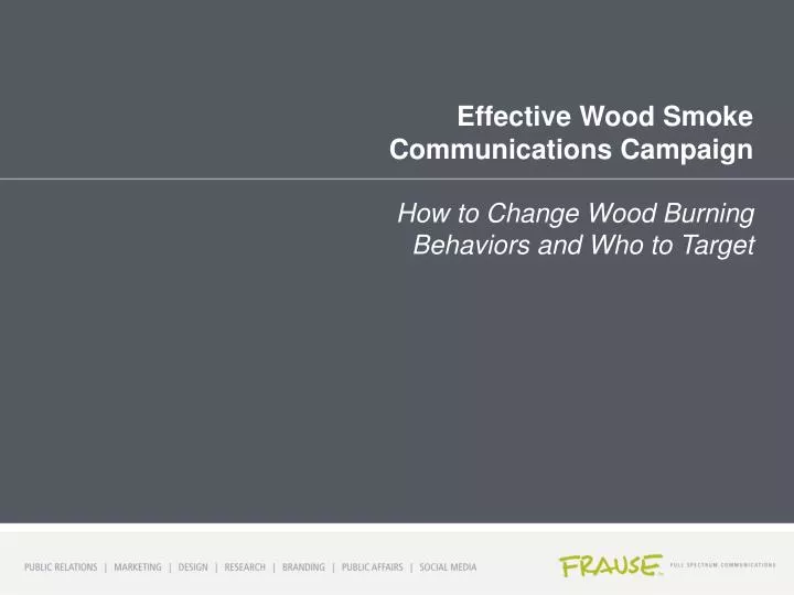 effective wood smoke communications campaign