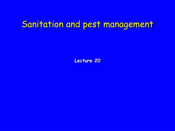 sanitation and pest management