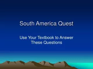 South America Quest