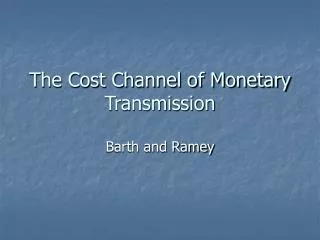 The Cost Channel of Monetary Transmission