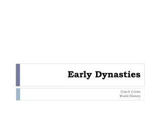 Early Dynasties