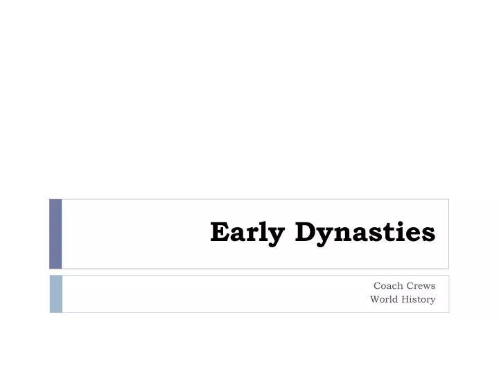 early dynasties