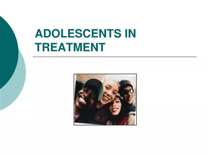adolescents in treatment