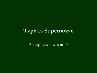Type 1a Supernovae
