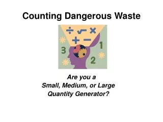 Counting Dangerous Waste