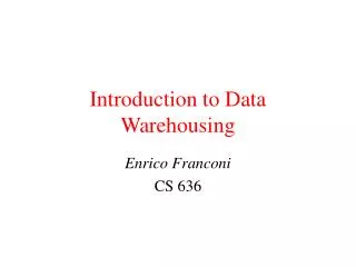 Introduction to Data Warehousing