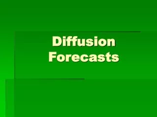 Diffusion Forecasts