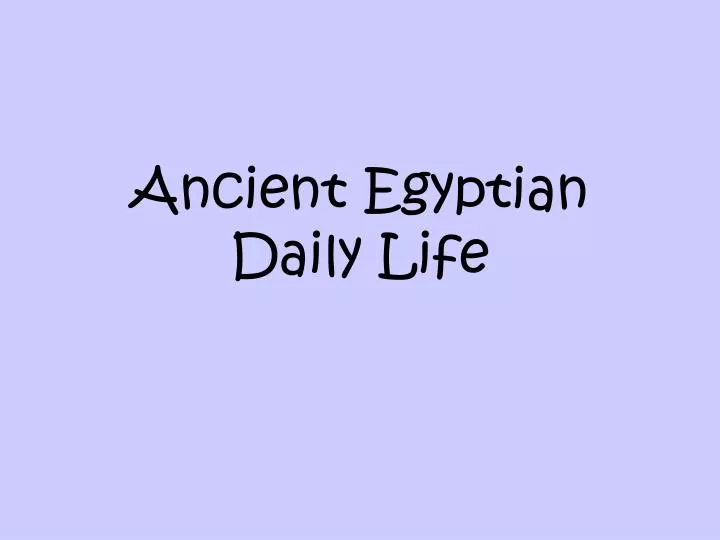 ancient egyptian daily life