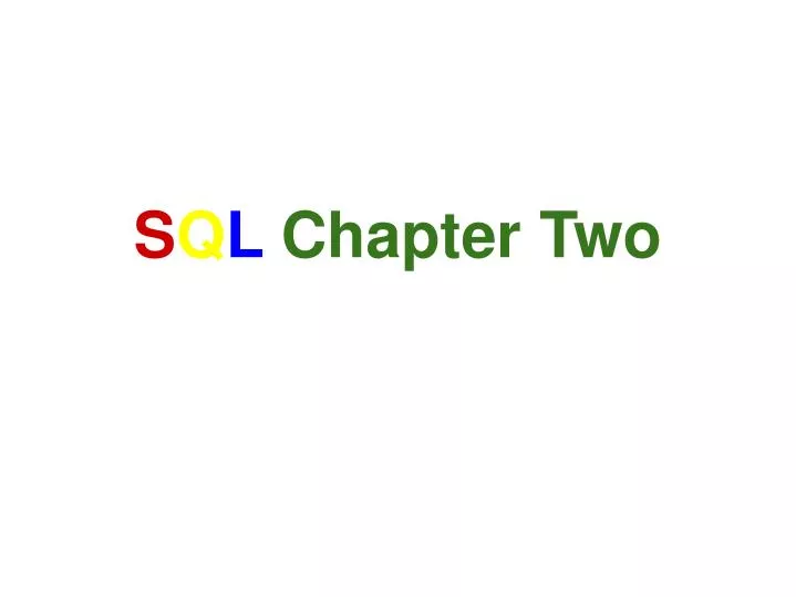 s q l chapter two
