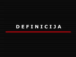 d e f i n i c i j a