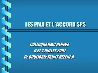 les pma et l accord sps