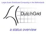 Large-Scale Distributed Computing in the Netherlands - slide 1
