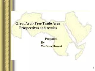 Great Arab Free Trade Area Prospectives and results