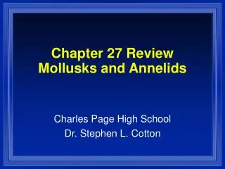 Chapter 27 Review Mollusks and Annelids