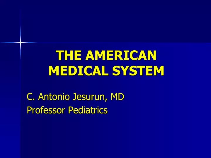 the american medical system