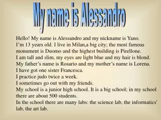 My name is Alessandro