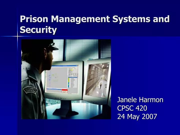 prison management systems and security