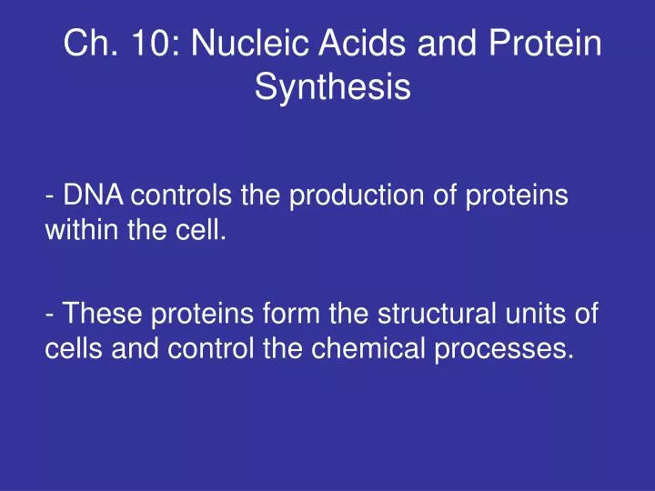 ch 10 nucleic acids and protein synthesis