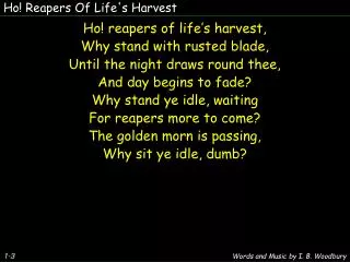Ho! Reapers Of Life's Harvest