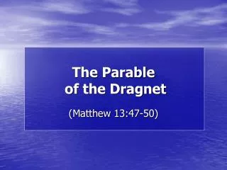 The Parable of the Dragnet