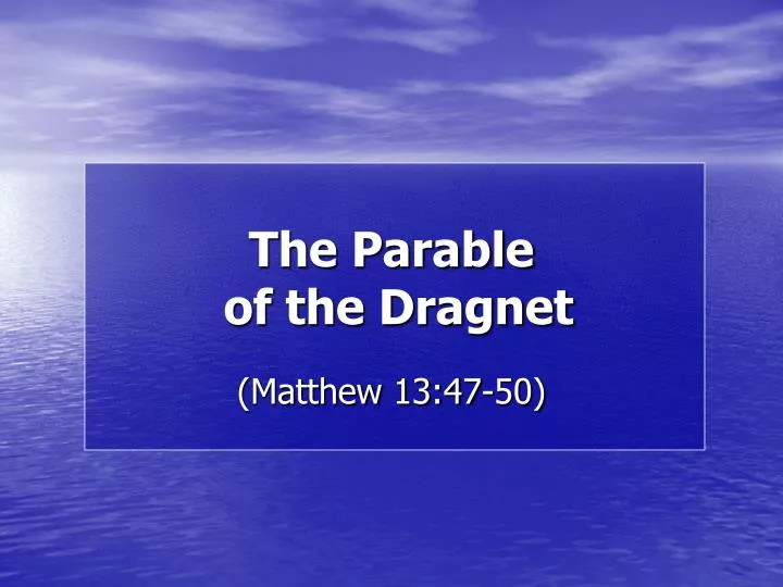 the parable of the dragnet