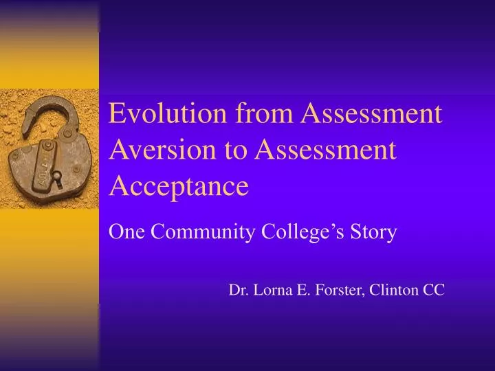 evolution from assessment aversion to assessment acceptance