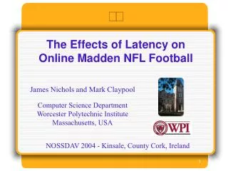 The Effects of Latency on Online Madden NFL Football
