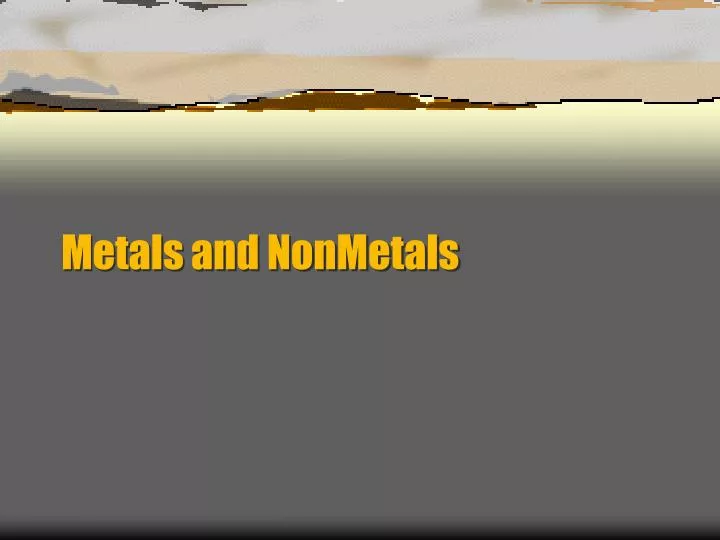metals and nonmetals