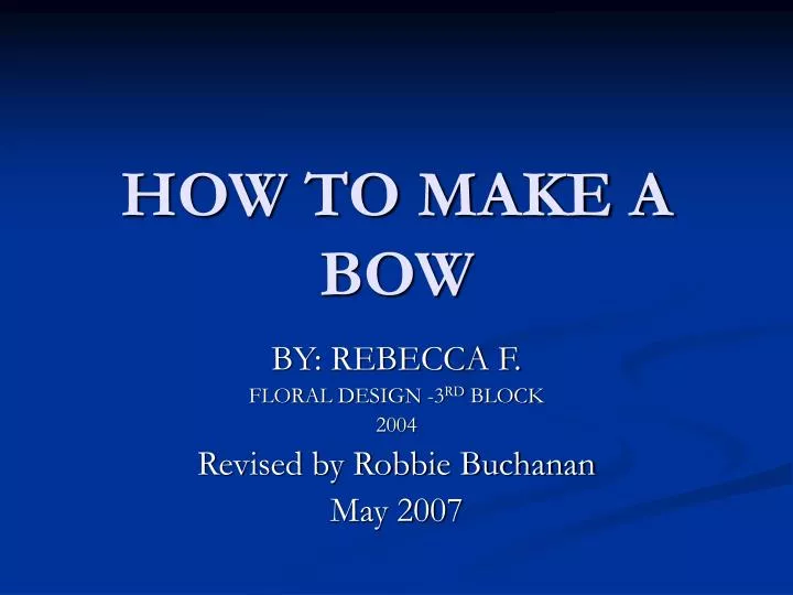 how to make a bow