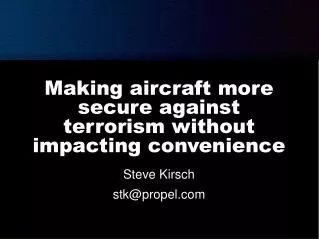 Making aircraft more secure against terrorism without impacting convenience