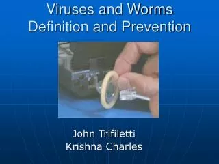 Viruses and Worms Definition and Prevention