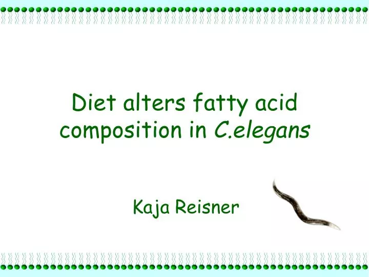 diet alters fatty acid composition in c elegans