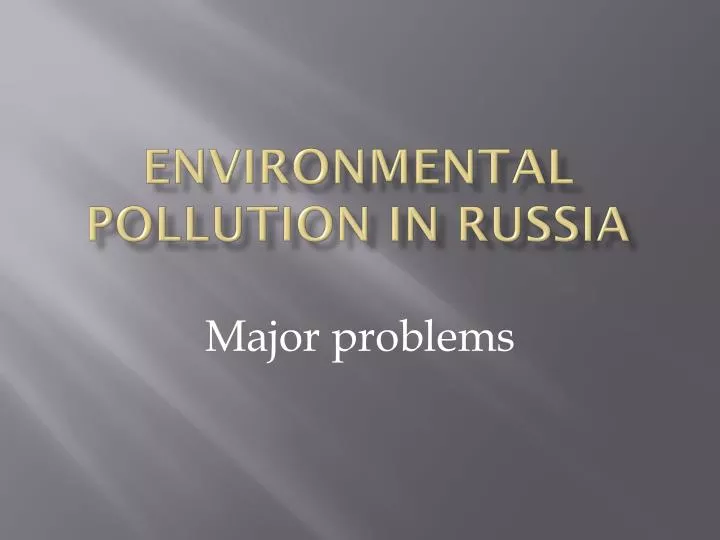environmental pollution in russia