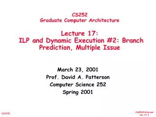 March 23, 2001 Prof. David A. Patterson Computer Science 252 Spring 2001