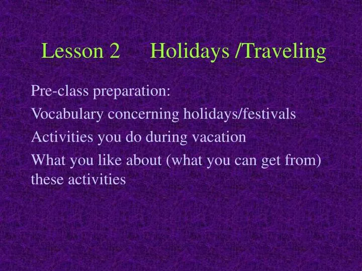 lesson 2 holidays traveling