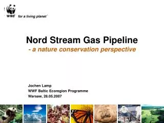 Nord Stream Gas Pipeline - a nature conservation perspective