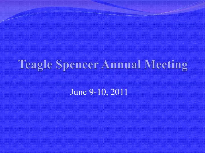 teagle spencer annual meeting